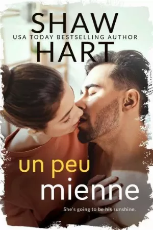 Shaw Hart – Knight Security, Tome 3 : Un peu mienne